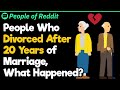 People Who Divorced After 20 Years of Marriage, What Happened?