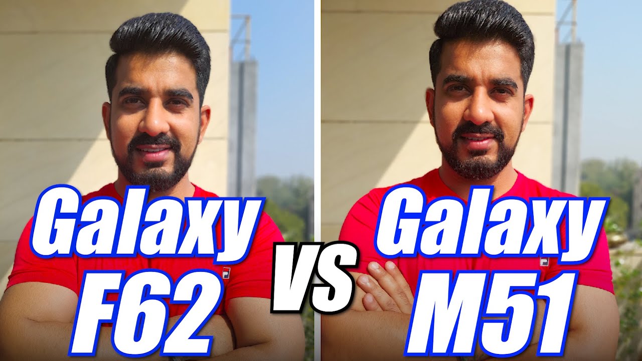 Samsung Galaxy F62 vs Samsung Galaxy M51 Camera Comparison