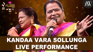 Kandaa Vara Sollunga Live Performance | Kidakuzhi Mariammal | JFW Movie Awards 2022