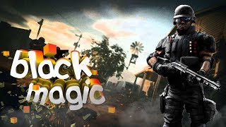 Black magic(Rainbow Six Siege)