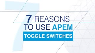 7 Reasons To Choose Apem Toggle Switches