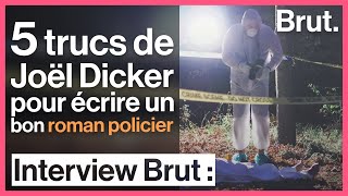 5 Trucs De Joël Dicker Pour Écrire Un Bon Roman Policier