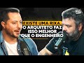 Treta na obra arquitetura x engenharia 