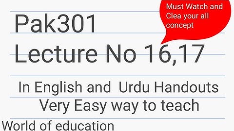 Pak301 Lecture No 16||Pak301 lecture No 17||In English and Urdu Handouts learn from M.Saqib