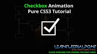 Checkbox Animation Pure CSS3 Tutorial