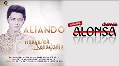 Aliando - Hanyalah KepadaMu  - Durasi: 4:34. 