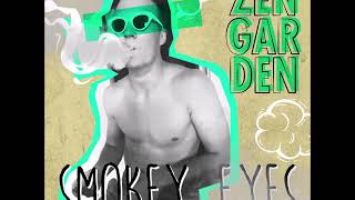Smokey Eyes | Zen Garden | Official