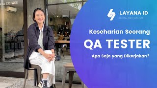 Seperti Apa Pekerjaan Seorang QA Manual Tester? #tanyalayana screenshot 2