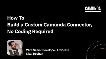 Tutorial: How to Build A Custom Camunda Connector, No Coding Required