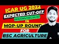 Expected Cut-Off For BSC Agriculture In Mop-Up Round For GEN/OBC/EWS/SC/ST Category