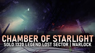Chamber of Starlight - 1320 Legend Lost Sector (Warlock) [Destiny 2]