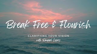 Break Free & Flourish: Visualization Exercise