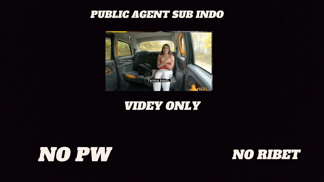 PUBLIC AGENT SUB INDO | NO PW & NO RIBET - YouTube