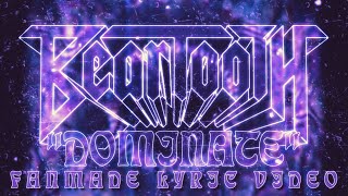 BEARTOOTH - DOMINATE (FANMADE LYRIC VIDEO) *FLASHING LIGHTS WARNING*