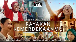 Behind The Campaign - Rayakan Kemerdekaanmu