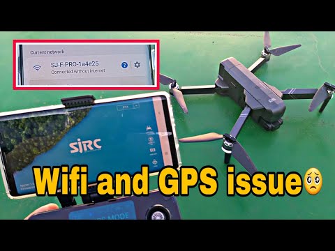 SJRC F11 4k PRO drone Problem - GPS and Wifi connection issue