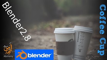 Blender2.8 Tutorials || How to make cofee Cup  (EN.)