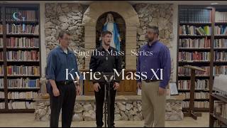 Kyrie XI - Sing The Mass series