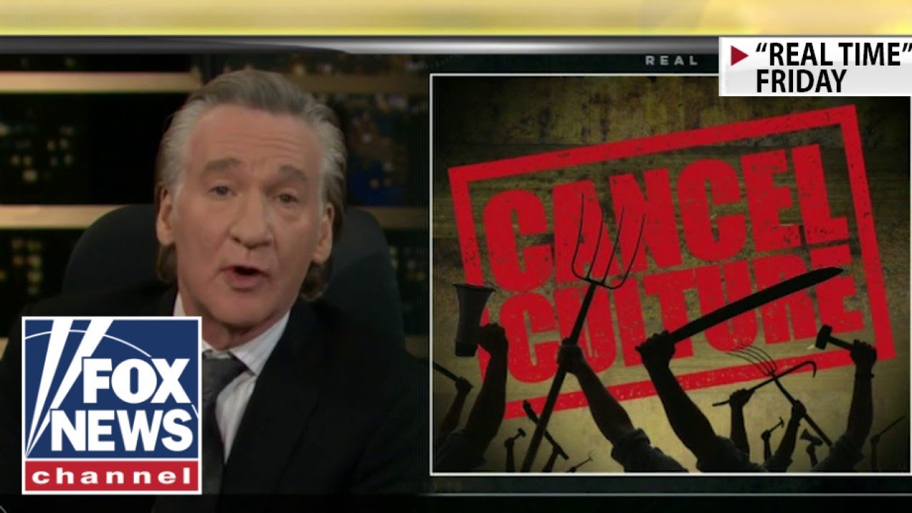 Bill Maher rails against the rise of cancel culture