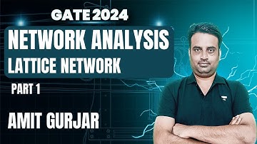 Network Analysis | Lattice Network | Part 1 | GATE 2024 | Amit
