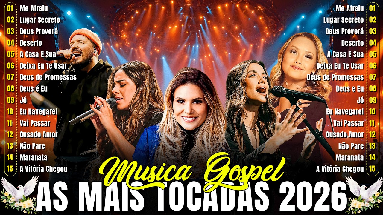 As Melhores Músicas Gospel, Top 50 Louvores de Adoração 2026,HINOS - Fernandinho, Gabriela Rocha,...
