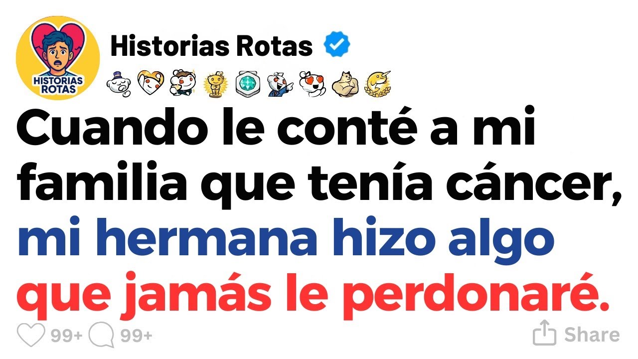 [HISTORIA COMPLETA] Cuando le conté a mi familia que tenía cáncer, mi hermana hizo algo que jamás le