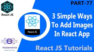77 | 3 Easy Ways To Add Images In React App | Adding Images In React | React Images (Hindi/Urdu)