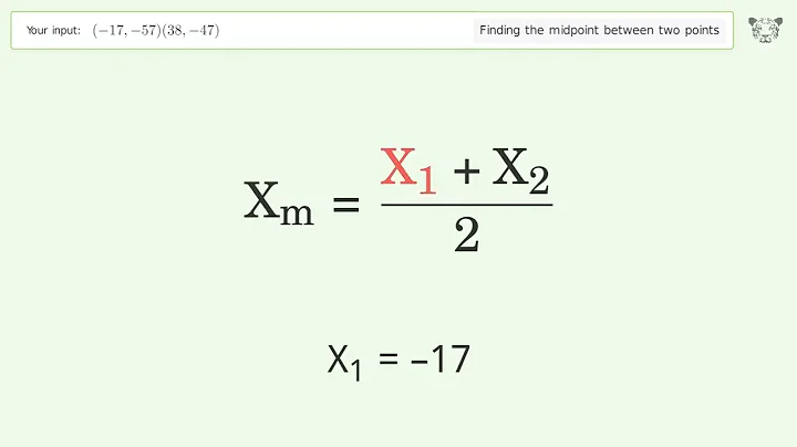 Find the midpoint between two points p1 (-17,-57) and p2 (38,-47): Step-by-Step Video Solution