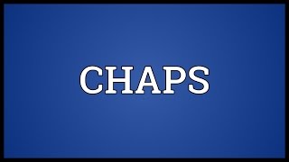 CHAPS Meaning