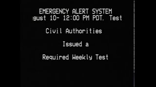 EAS #68: EAS Required Weekly Test- Aug. 10, 2015- 11:00AM PDT