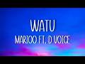 Marioo Ft D Voice Watu Lyrics 