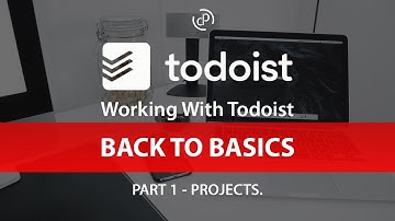 Working With Todoist | Back To Basics 1 | Projects
