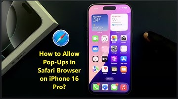 How to Allow Pop-Ups in Safari Browser on iPhone 16 Pro?