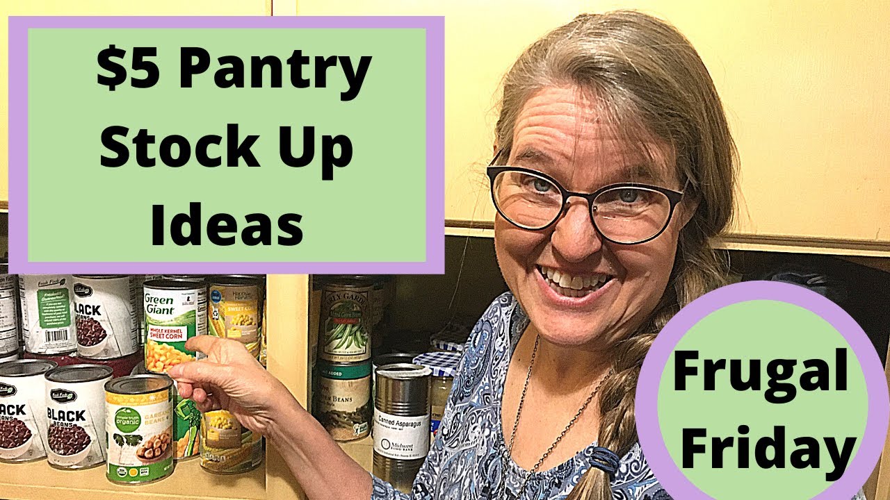 Frugal Ways to Stock Your Pantry on A Budget - YouTube