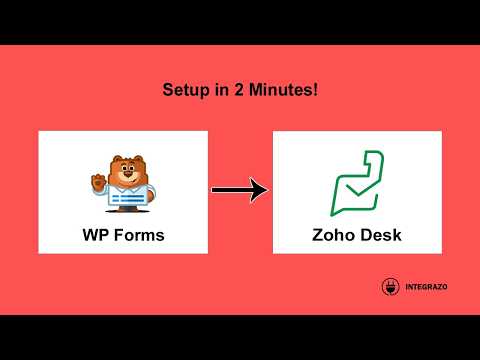 WPForms to Zoho Desk Integration (Free Plugin) | Integrazo Automator