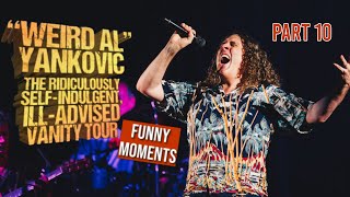 Weird Al Vanity Tour Funny Moments - Part 10 (mostly audio-only)