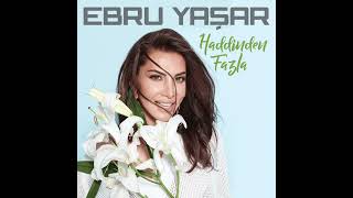 Ebru Yaşar - Sırtımdan Vurdu