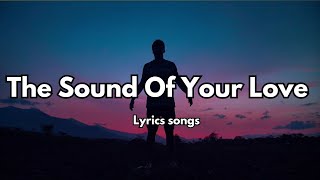 The Sound Of Your Love 💋 English (Lyrics) New Melody Love Beautiful Ballad Song ❤️ 2025🎵🎶🎧