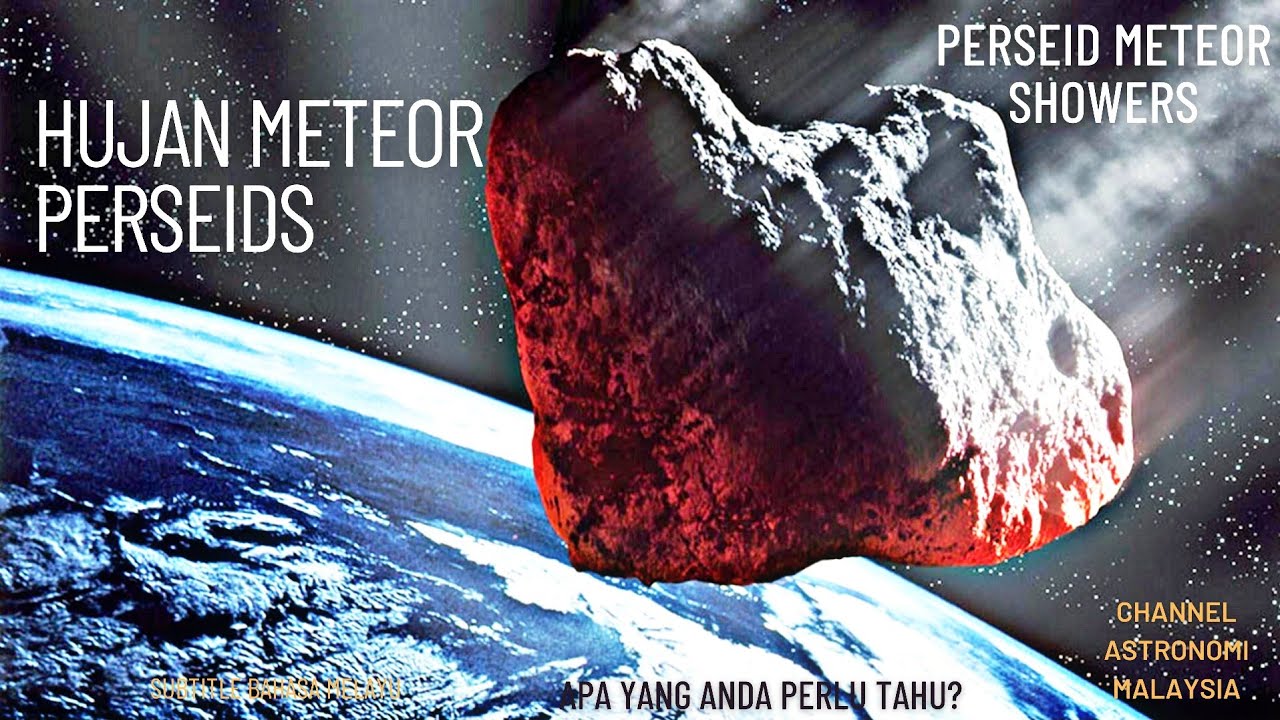 Meteor 2021 malaysia hujan Fenomena Hujan