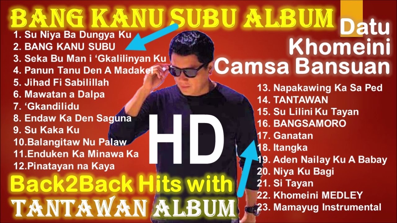Datu Khomeini Camsa Bansuan Songs Collection | Bang Kanu Subu and Tantawan Back to Back Album