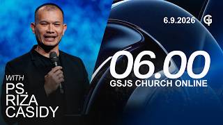 GSJS Online Service 1 - Ps. Riza Casidy - 6:00 AM (September 6, 2026)