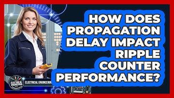 How Does Propagation Delay Impact Ripple Counter Performance?