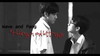 Pang and Wave- holding on and letting go *The Gifted bromance*