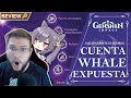 EXPONGO UNA CUENTA WHALE!! EL DINERO NO LO ES TODO!! (Ep 1) | Genshin Impact