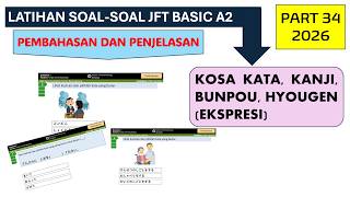PEMBAHASAN LATIHAN SOAL-SOAL JFT-BASIC A2 PART 34 TAHUN 2026