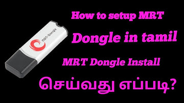How to setup& MRT Dongle key in tamil/ MRT Dongle Install செய்வது எப்படி?/ MRT Dongle V2.60 Update