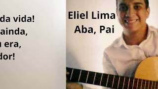 Eliel Lima - Aba, Pai