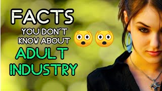 New Amazing Facts About Adult Industry That Will Blow Your Mind! 2020