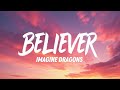 Believer (Lyrics) – Imagine Dragons | Rise Through Pain Anthem