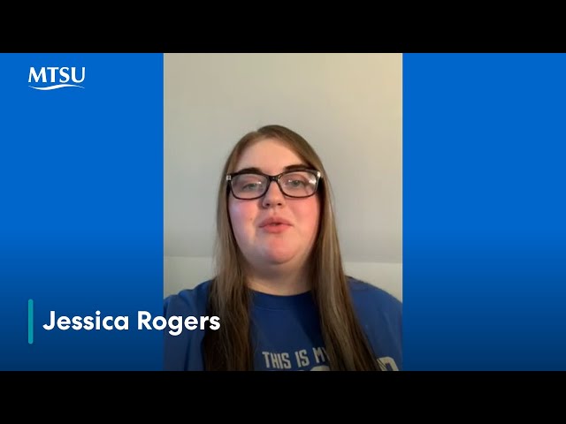 Psychology & Communication - Jessica Rogers | Why I Chose MTSU